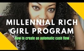 My Experience in the Millennial Rich Girl Program!