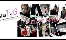 ::beauTyG alla Fashion Week:: Il Beauty Look della sfilata au jour le jour