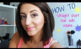 HOW TO STRAIGHT SHORT HAIR WITH VOLUME