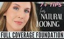 How To Apply Full Coverage Foundation that Looks NATURAL