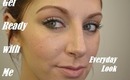 Get Ready with Me --Everyday Makeup Look