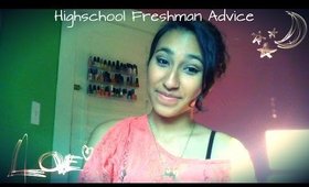 Back To School -- Highschool Freshman Advice