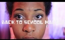 Tutorial | Simple Back to School Makeup
