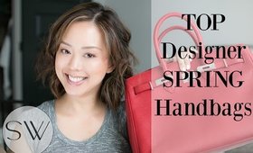 Top Designer Handbags for Spring