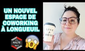 Un nouvel espace de co-working à Longueuil? 😱 Halte 24-7 débarque à Longueuil en 2019!