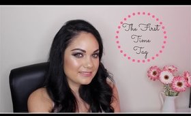 The First Time Tag | FacesByGrace