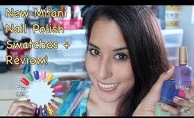 New Milani Nail Polishes! Swatches + Review!
