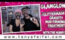 GlamGlow Glitter Mask Gravity Mud Firming Treatment | With The Hubby! | Tanya Feifel-Rhodes