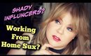 Unpopular Opinions on Shady Youtuber Marketing & Why Working From Home Sux