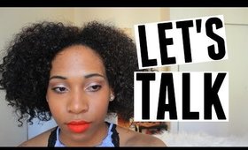 Let's Talk : College, Future Youtube, Friends