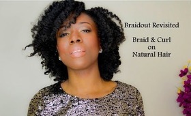 Braidout Revisited| Fluffy Braid and Curl on 4B/4C Hair #Naturalhair