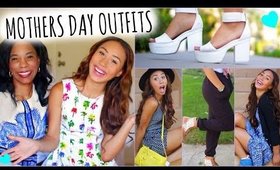 3 Cute and Affordable Mothers Day Outfits!