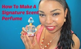 How To Make A Signature Scent Perfume - Ms Toi