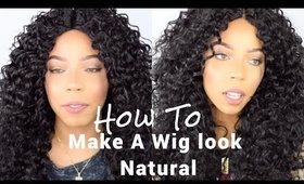 How To Make Your Wig Look Natural | Wig Review