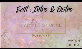 HOW TO: MY INTRO & OUTRO WITH MUSIC
