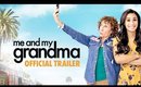 ME AND MY GRANDMA - Official Trailer | MyLifeAsEva