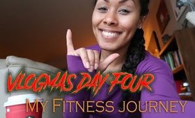VLOGMAS DAY 4: My Fitness Journey
