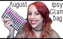 August Ipsy Glam Bag Unboxing + Review | GlitterFallout