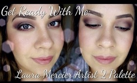 Get Ready With Me | Laura Mercier Artist 2 Palette