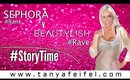 Story Time | Sephora (rant) vs. Beautylish (rave) | Tanya Feifel-Rhodes