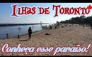 Ilhas de Toronto: Conheça esse paraíso!