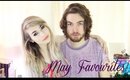 May Favourites with Katie & Andrew!