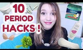 10 PERIOD LIFE HACKS : | DIYs | PERIOD PAIN | & MORE !