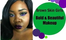 Brown Skin Girls | Bold & Beautiful Makeup #2