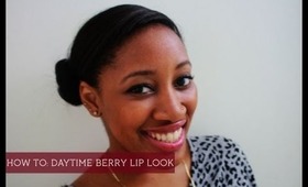 HOW TO: DAYTIME BERRY LIP COLOUR/COLOR!