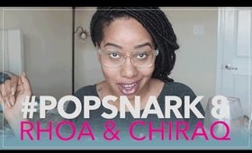 #PopSnark Eps 8 | RHOA & ChiRaq