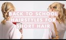 3 Easy Back to School Hairstyles for Short hair