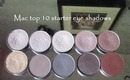 MAC top 10 starter eye shadows!!