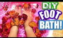 DIY FOOT BATH TO CLEANSE YOUR MIND, BODY AND SPIRIT!!