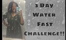 3- Day Water Fast Challenge Information