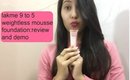 *NEW* Lakme 9 to 5 Weightless Mousse Foundation:Review and Demo