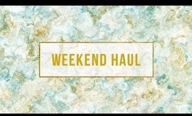 Weekend Haul