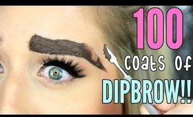 100 COATS OF DIPBROW!!