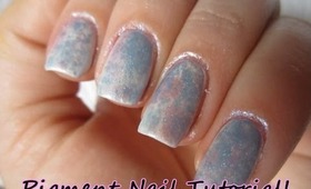 Pigment Nails Tutorial!