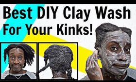 Ayurvedic Wash Day Routine | The Best DIY Clay Wash on 4c Natural Hair