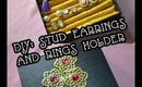 DIY: EASY STUD EARRINGS AND RING HOLDER