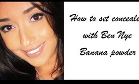 How to Set Concealer with Ben Nye Banana Powder