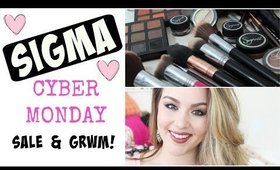 Sigma Cyber Monday SALE + GRWM