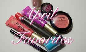 April Favorites 2014!  Too Faced, MAC, NYX, Urban Decay & MORE!