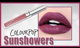 Colourpop 'Sunshowers' Ultra Matte Lipstick (2 Swatches & Review)