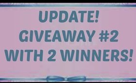 CLOSED********GIVEAWAY #2  WITH 2 WINNERS UPDATE!