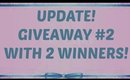 CLOSED********GIVEAWAY #2  WITH 2 WINNERS UPDATE!