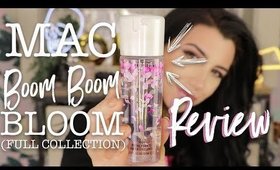 MAC BOOM BOOM BLOOM | Full Collection Review Tutorial + Swatches