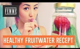 Healthy fruitwater recept - FEMME