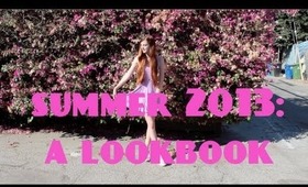 Summer 2013: A Lookbook