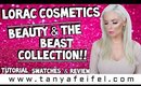 Lorac Cosmetics | Beauty & The Beast Collection!! | Tutorial, Swatches, & Review | Tanya Feifel
